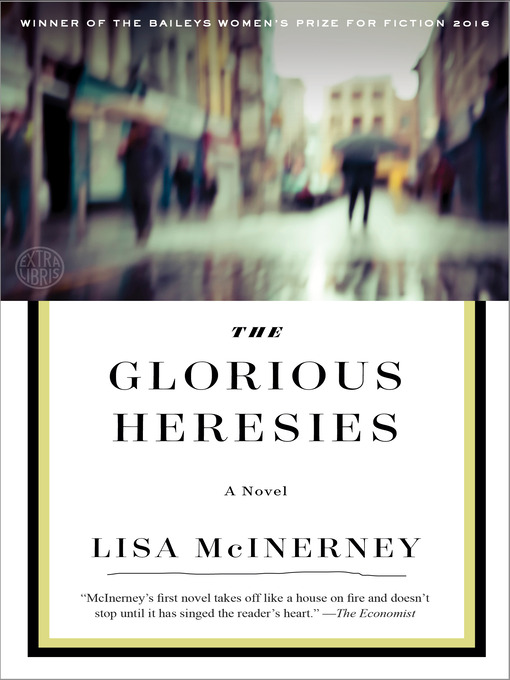 Title details for The Glorious Heresies by Lisa McInerney - Wait list
